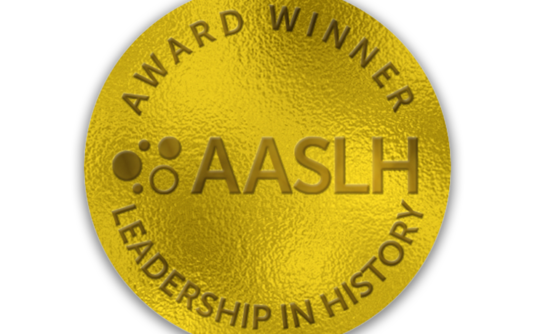 Declaring Independence: Then & Now Wins 2019 AASLH Award of Excellence